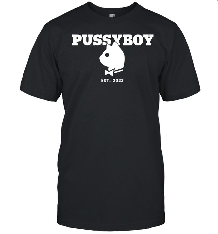 Pussyboy Cat Est 2022 Shirt