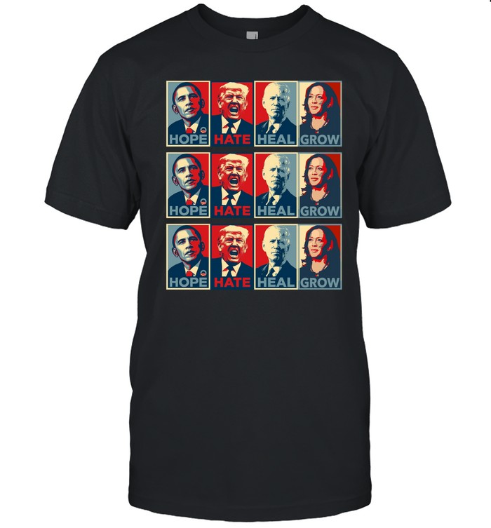 Kamala Harris 2024 Hope Hate Heal Grow Shirt