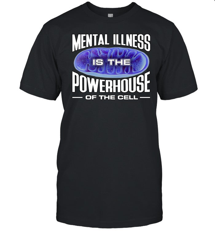 Snazzy Seagull Mental Illness Is The Powerhouse Of The Cell Shirt