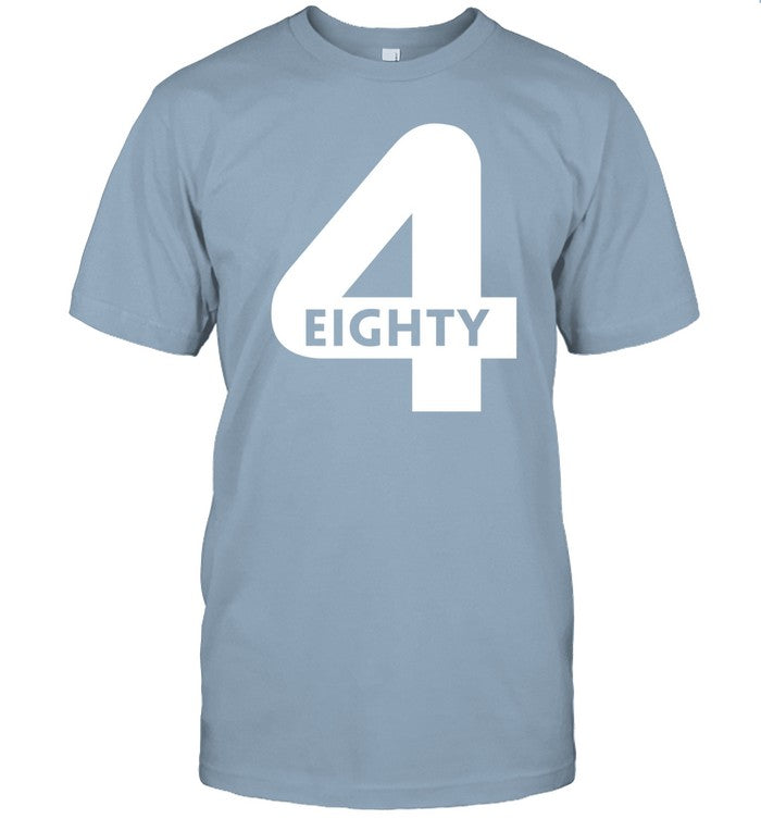 4 Eighty Shirt