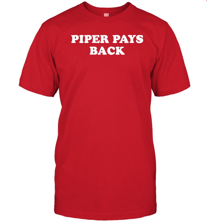 Piper Pays Back Hoodie