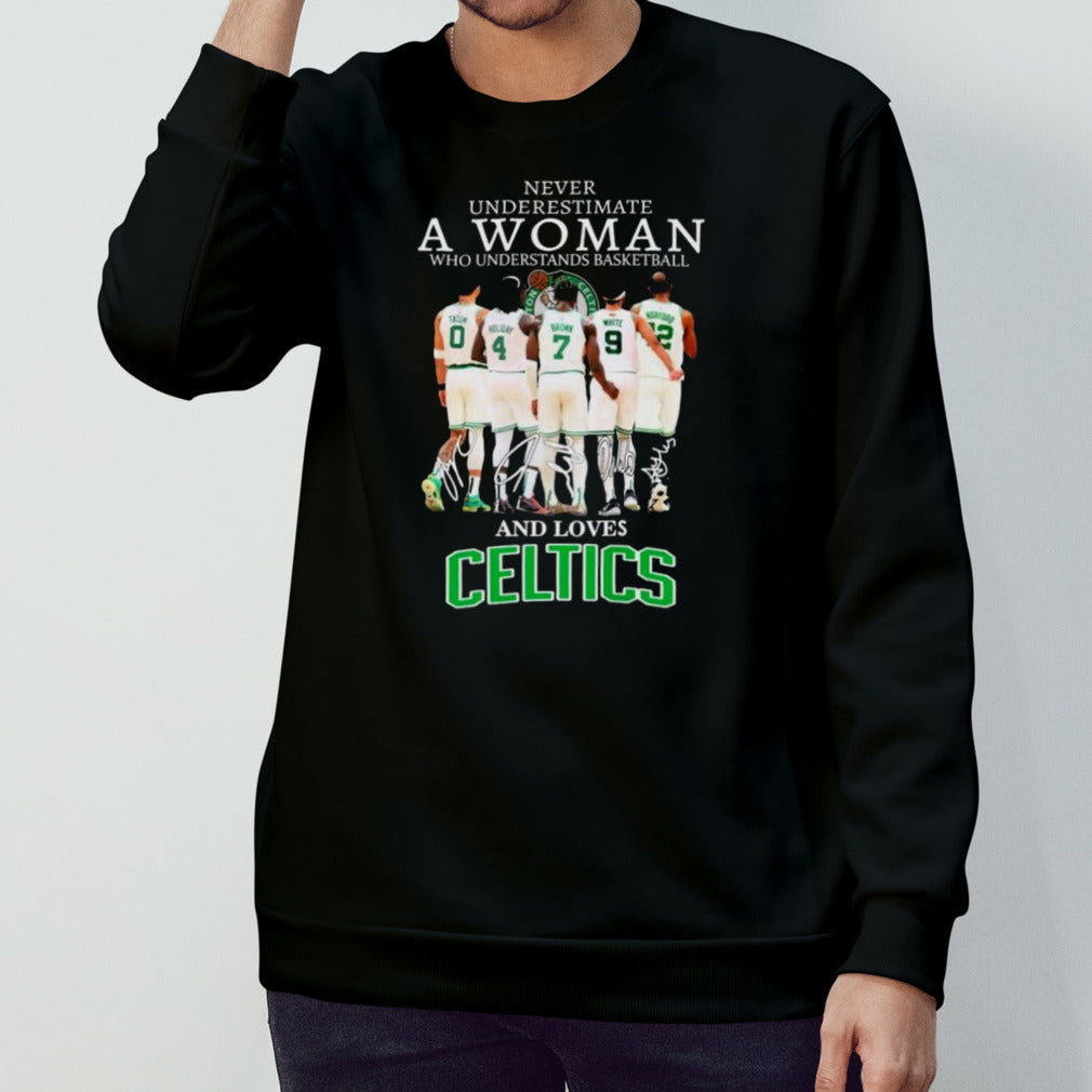2024 Never Underestimate A Woman Who Understands Basketball And Loves Boston Celtics Signatures Shirts