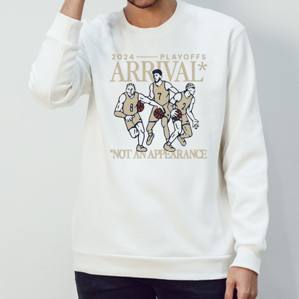 2024 playoffs arrival not an appearance shirts