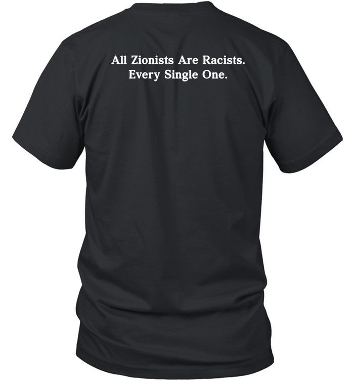 Humazhr All Zionists Are Racists Every Single One Shirt