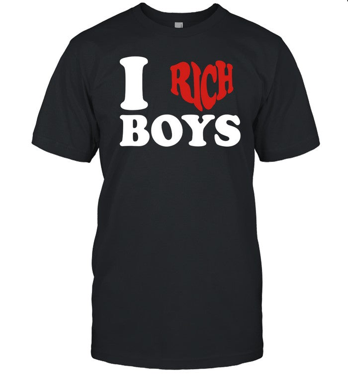 I Love Rich Boys Hoodie