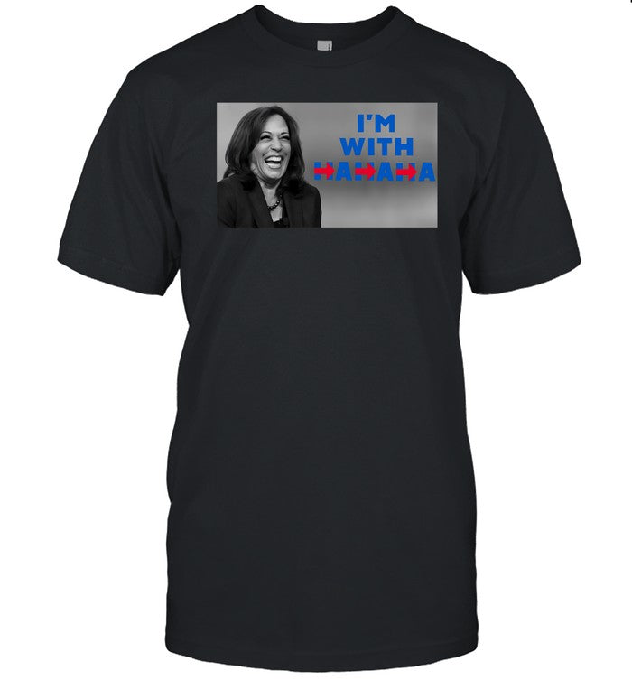 The Babylon Bee Kamala Harris I'm With Hahaha Tee
