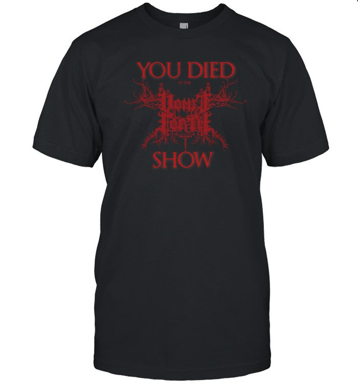 Vomitforth You Died At The Show Shirts