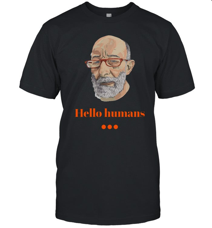 Funny Clif High Hello Humans T Shirt