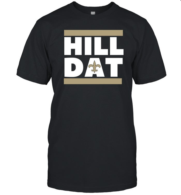 Hill Dat Shirt