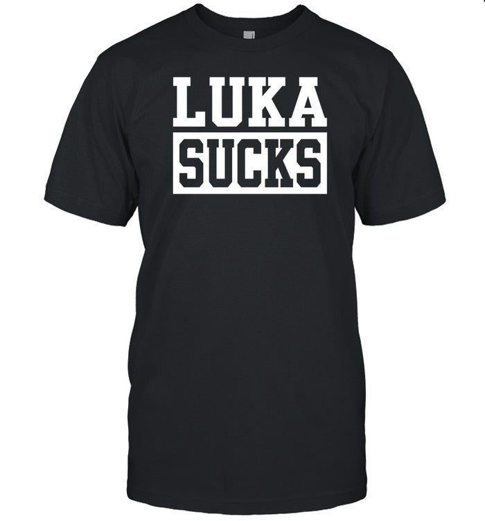 Luka Sucks Shirt