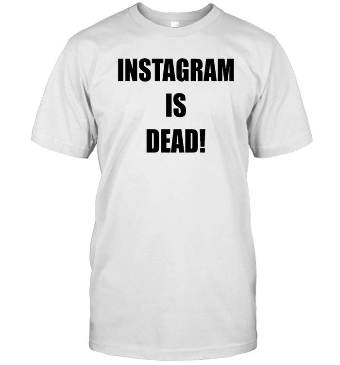 Instagram Is Dead Hoodie