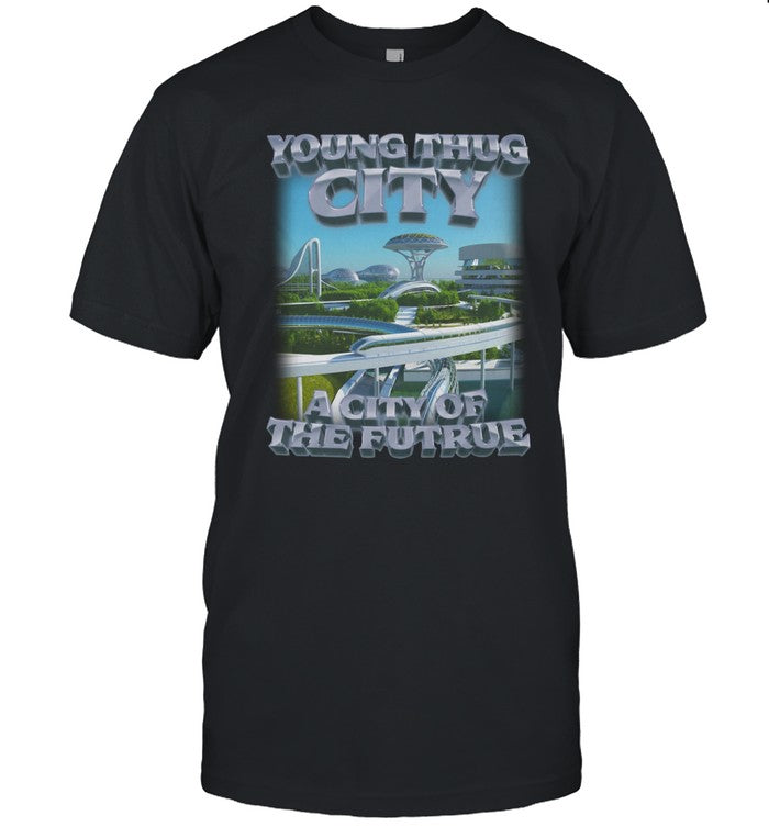 Swag Stimulus Young Thug City A City Of The Futrue Shirt