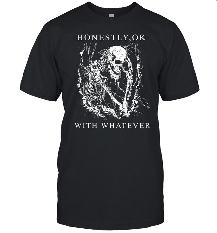 Wavey Goods Honestly Ok With Whatever Tee