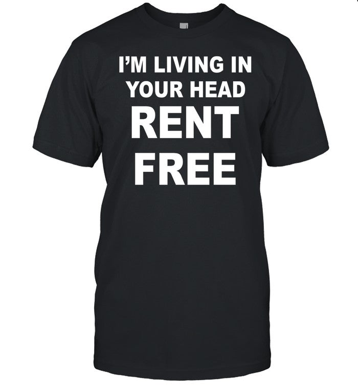 I'm Living In Your Head Rent Free Hoodie
