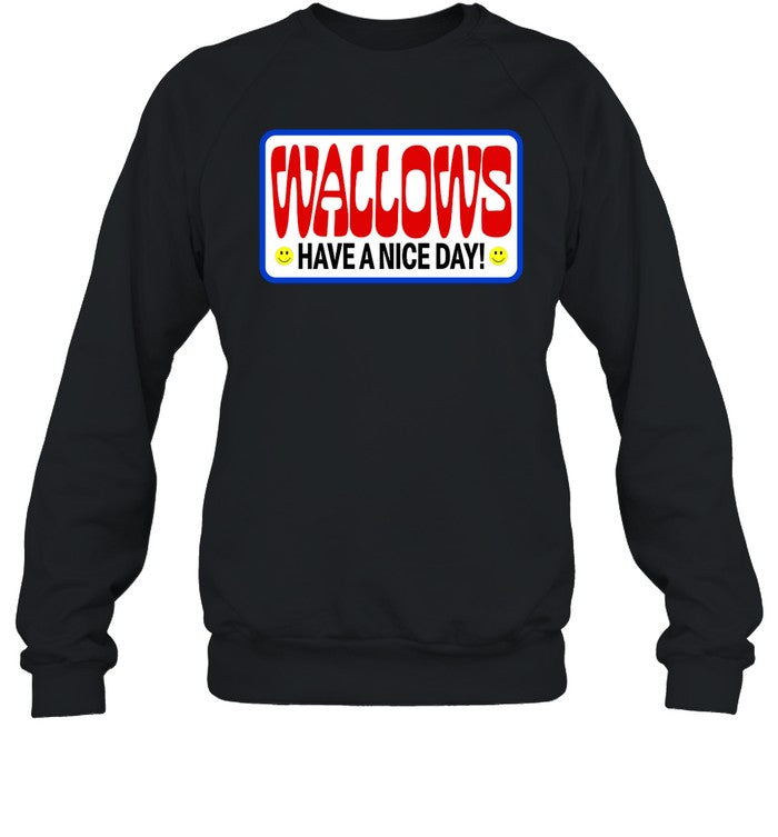 Wallows Have A Nice Day Hoodie