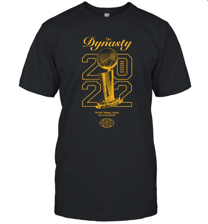 The Dynasty 2022 World Champs Again Never In Doubt T Shirts