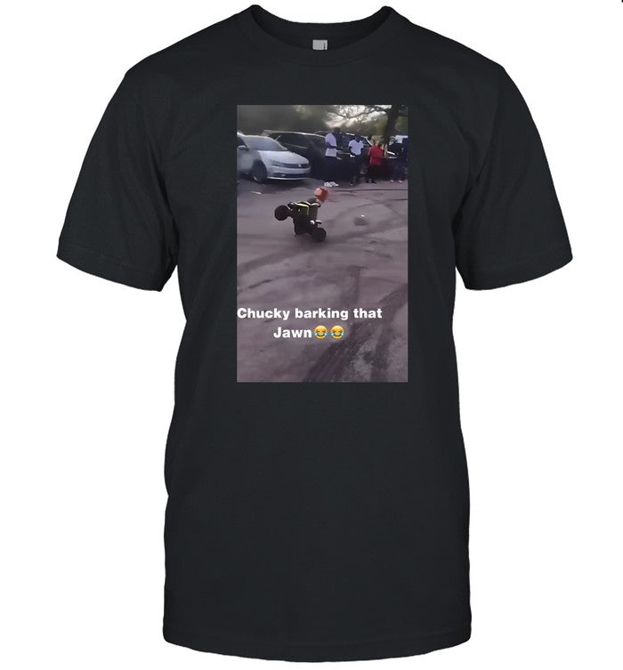 Kelbin Pissboymcgee Chucky Barking That Jawn Shirt