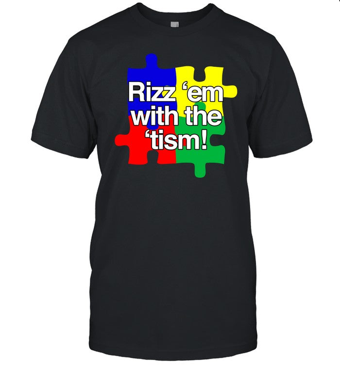 Classy Shirts Puzzle Rizz 'Em With The 'Tism Tee
