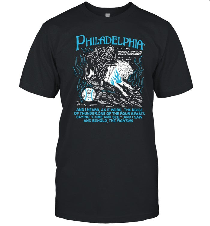 Philadelphia And I Heard As It Were The Noise Of Thunder One Of The Four Beasts Saying Come And See Shirt