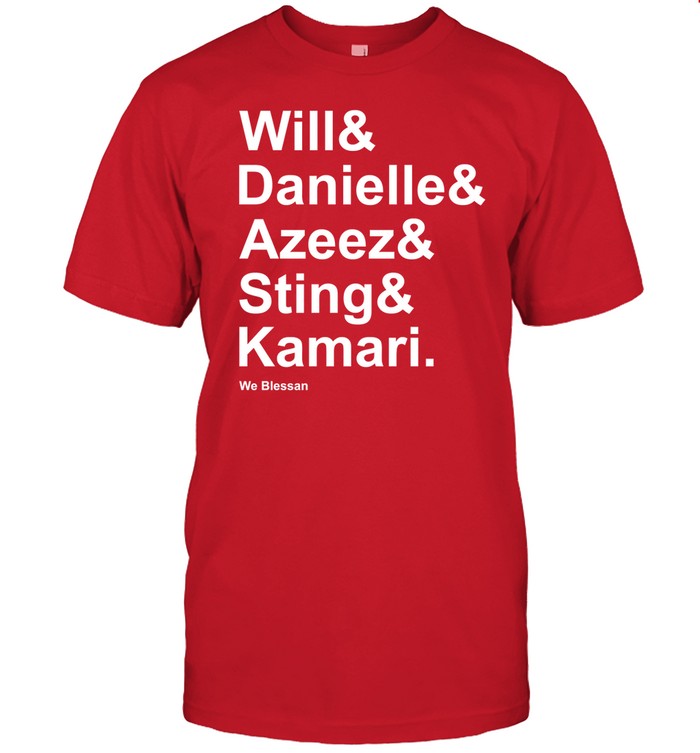 Will Danielle Azeez Sting Kamari We Blessan Tee