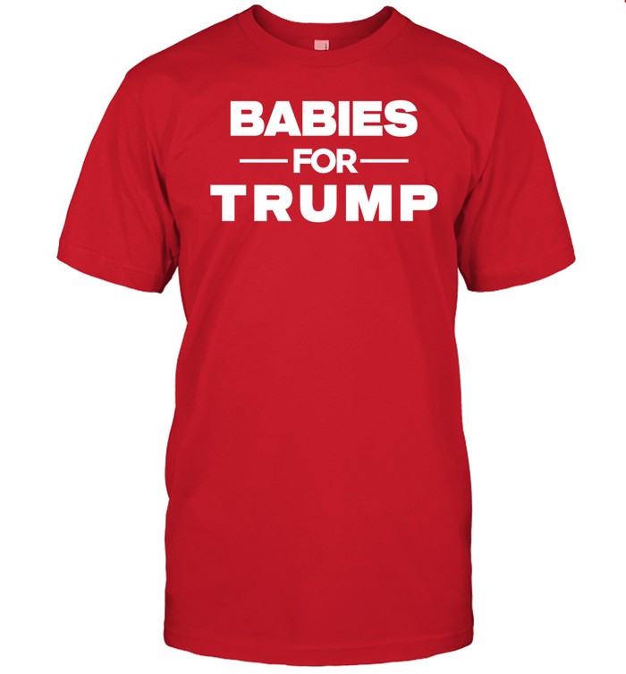 Babies For Trump 2024 Tee
