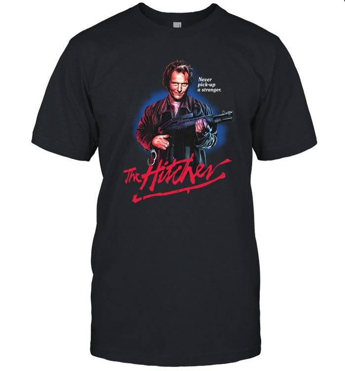 Never Pick Up A Stranger The Hitcher T Shirt
