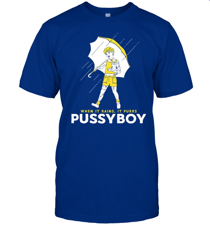 Ezramichelmusic When It Rains It Purrs Pussyboy Shirt