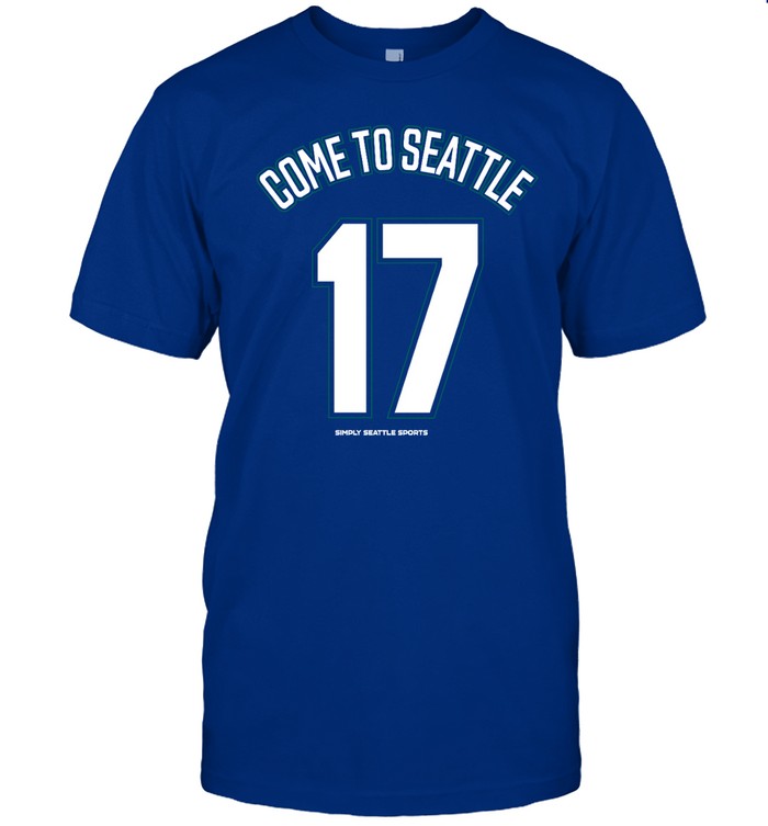 Come To Seattle 17 Shirt