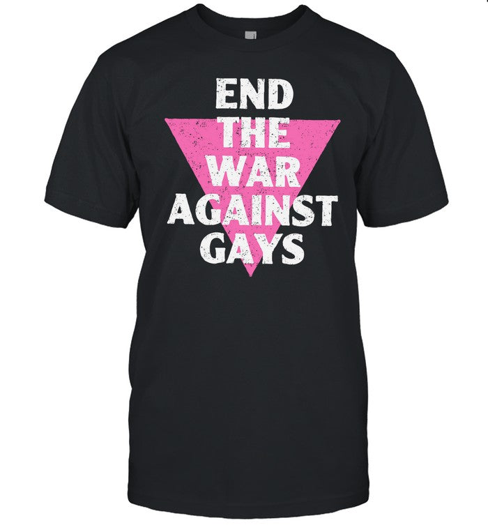 Currently Gifted Adult Retro Gay Pride End The War Against Gays Shirt