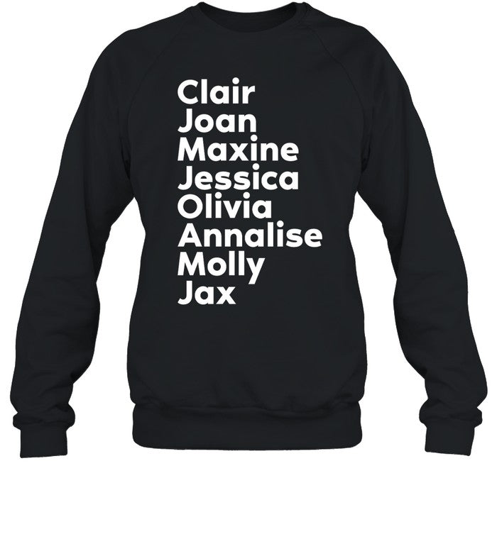 Clair Joan Maxine Jessica Olivia Annalise Molly Jax Hoodie