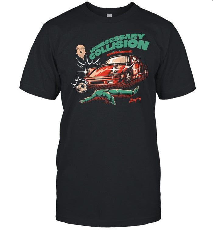 Unnecessary Collision Tee