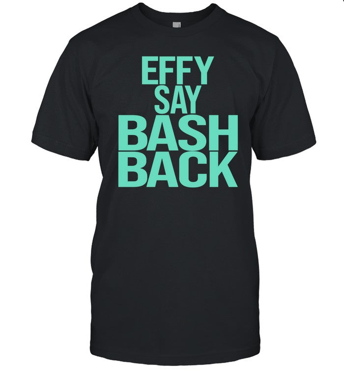 Effy Say Bash Back Hoodie