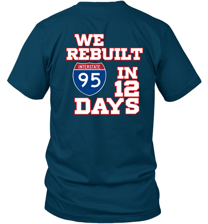 We Rebuilt Interstate 95 In 12 Days Hoodie