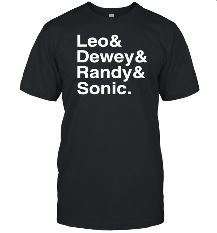 Limited Leo & Dewey & Randy & Sonic T Shirt