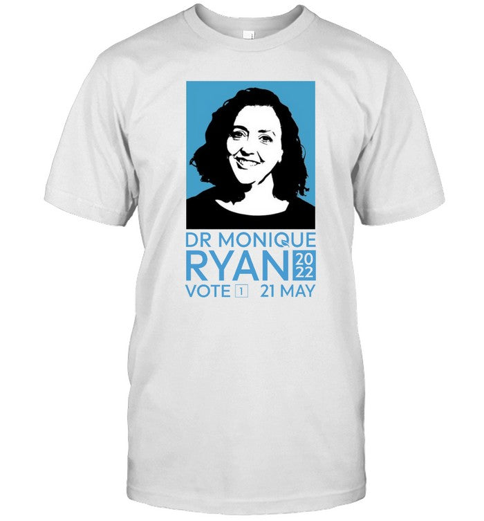 Dr Monique Ryan 2022 Collector's Item T Shirt