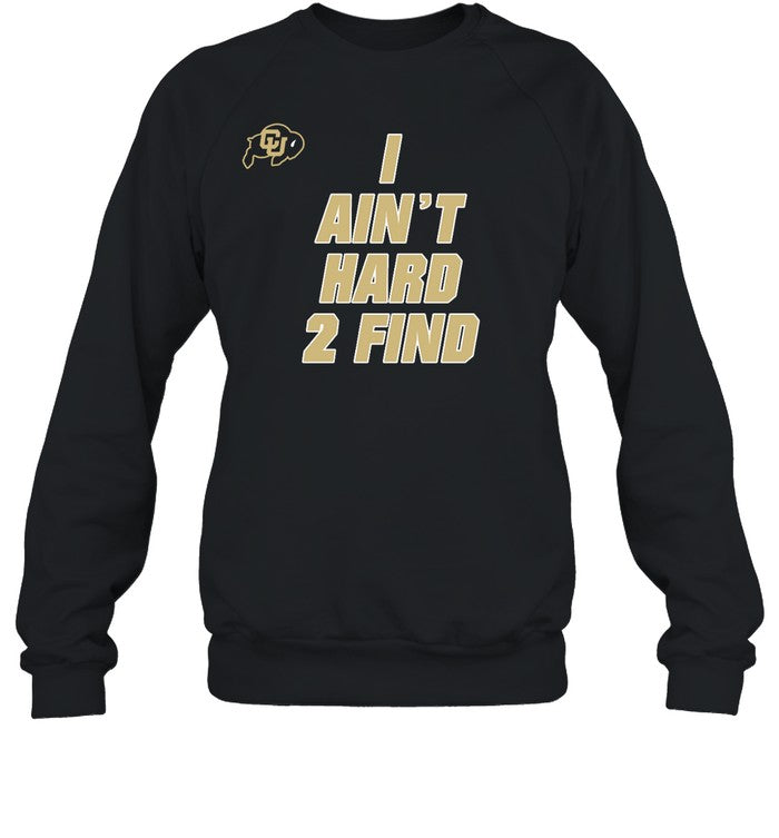 I Ain't Hard 2 Find Hoodie