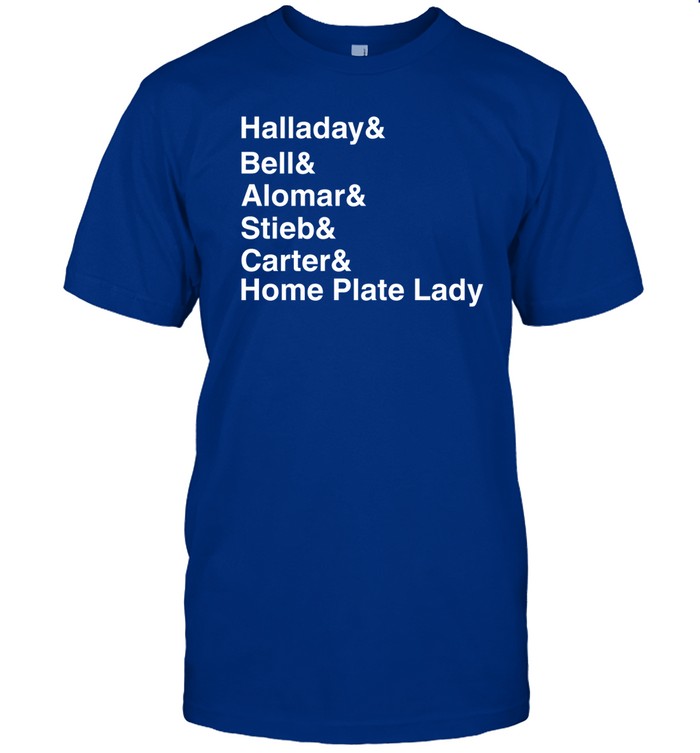 Halladay Bell Alomar Stieb Carter Home Plate Lady Shirt, Hoodie, Sweater, Long Sleeve And Tank Top