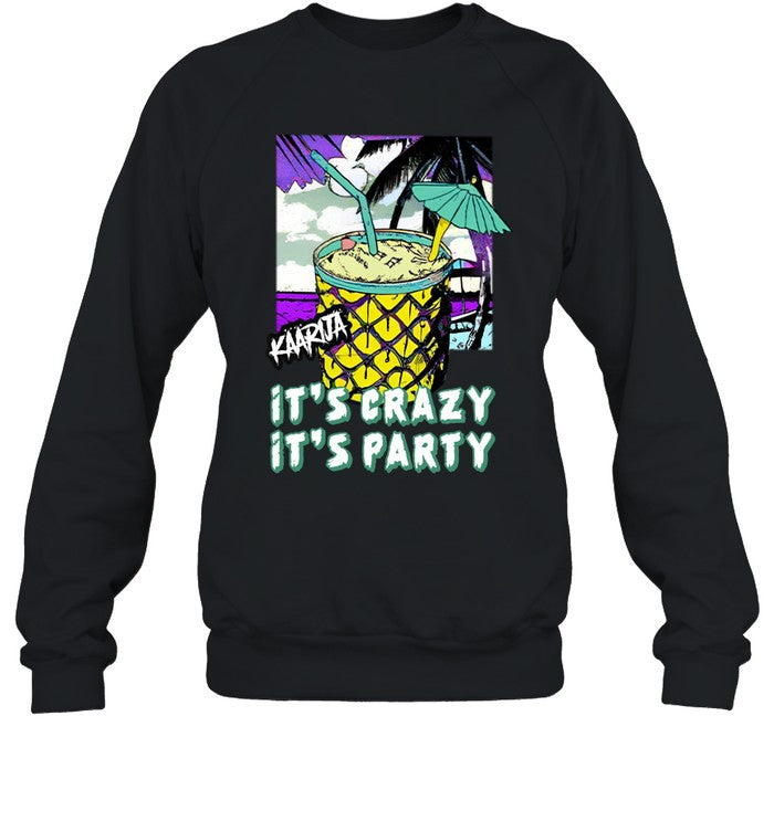 Kaarija It's Crazy It's Party Hoodie