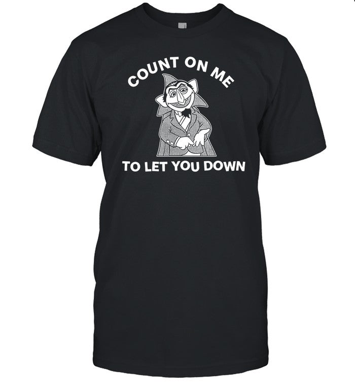 Fakehandshake Count On Me To Let You Down Tee