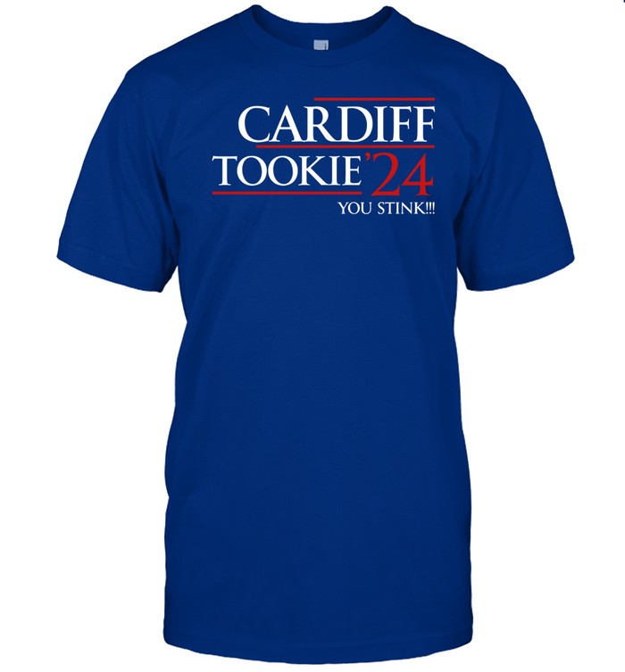 Cardiff Tookie '24 You Stink Shirt