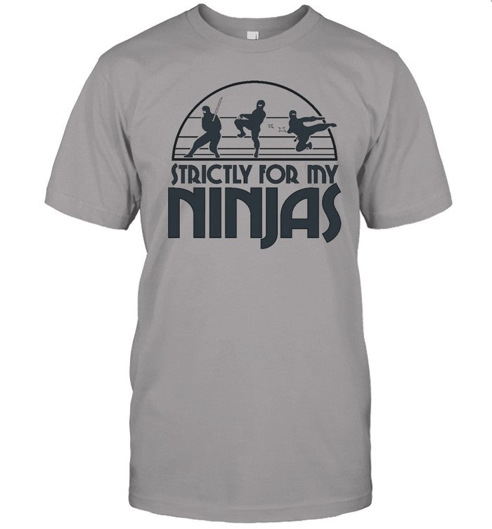 Strictly For My Ninjas Hoodie