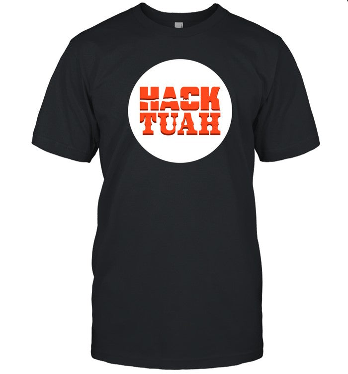 Hack Tuah T-Shirt