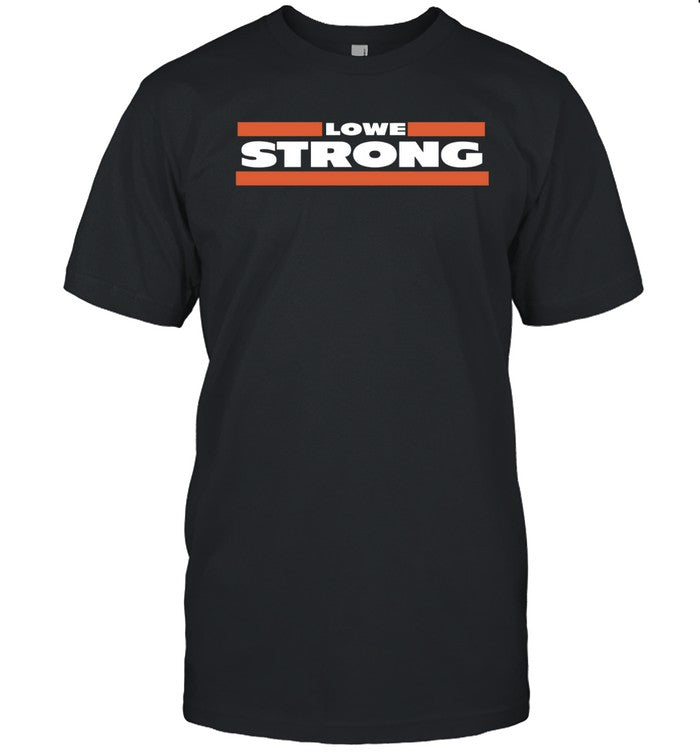 Lowe Strong Shirt
