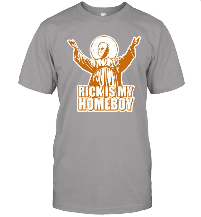 Funny Rick Is My Homeboy T Shirt