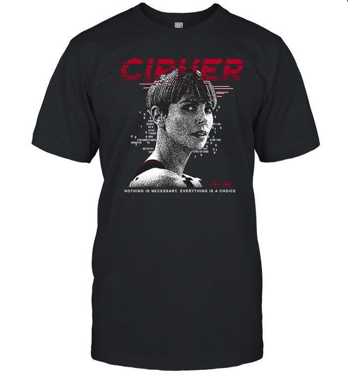 Charlize Theron Cipher Code Nothing Is Necessary Everything Is A Choice Shirt