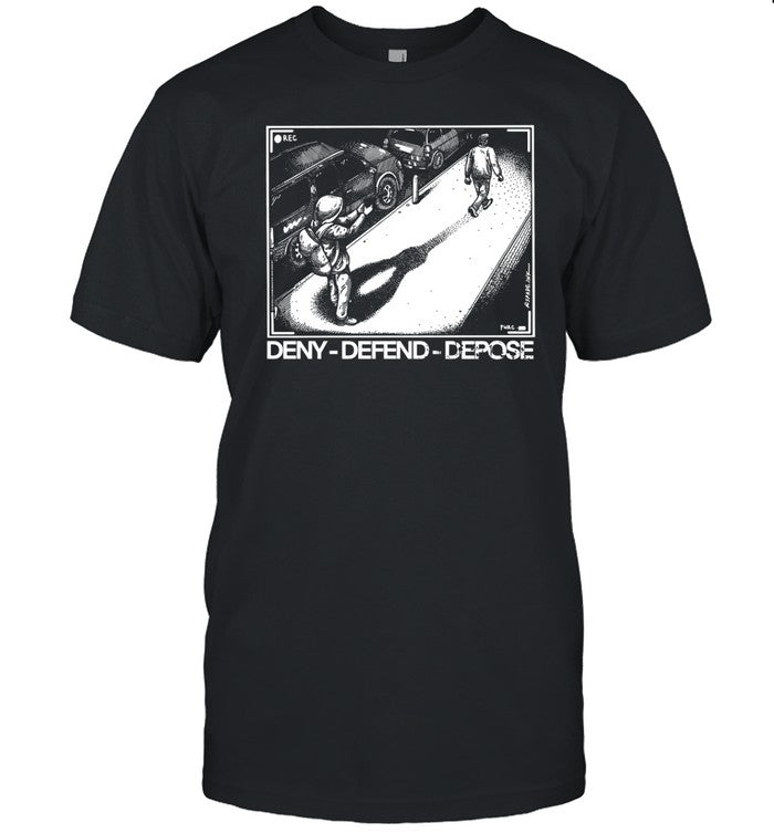 Deny Defend Depose Shirt