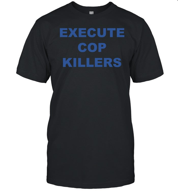 Papa 117Th Execute Cop Killers Tee