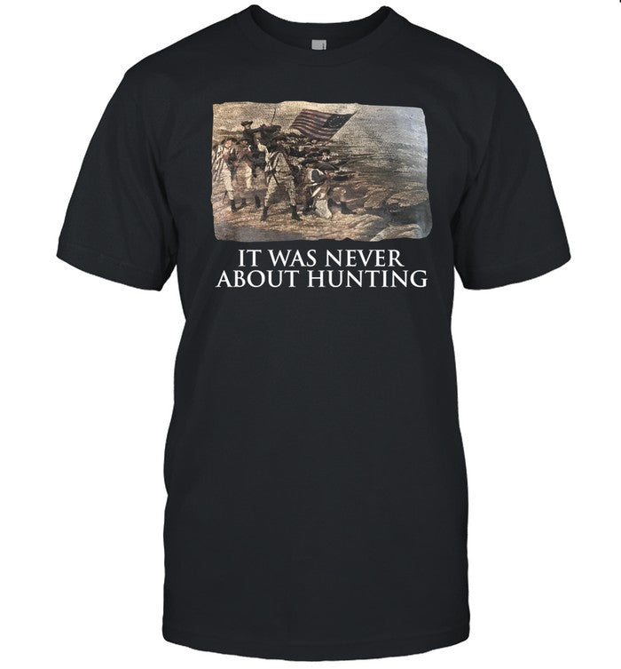 Linda Lee King It Was Never About Hunting Shirts