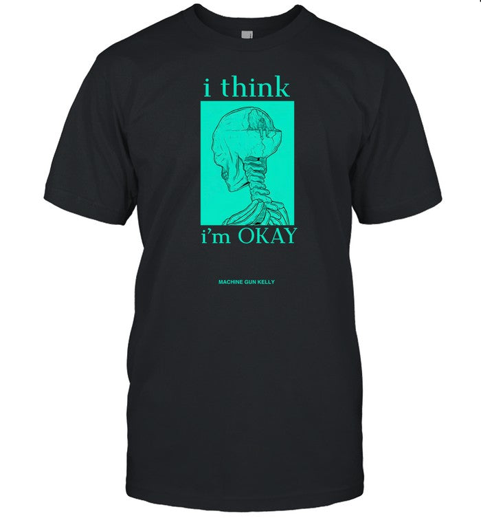 I Think I'm Okay Machine Gun Kelly Tee