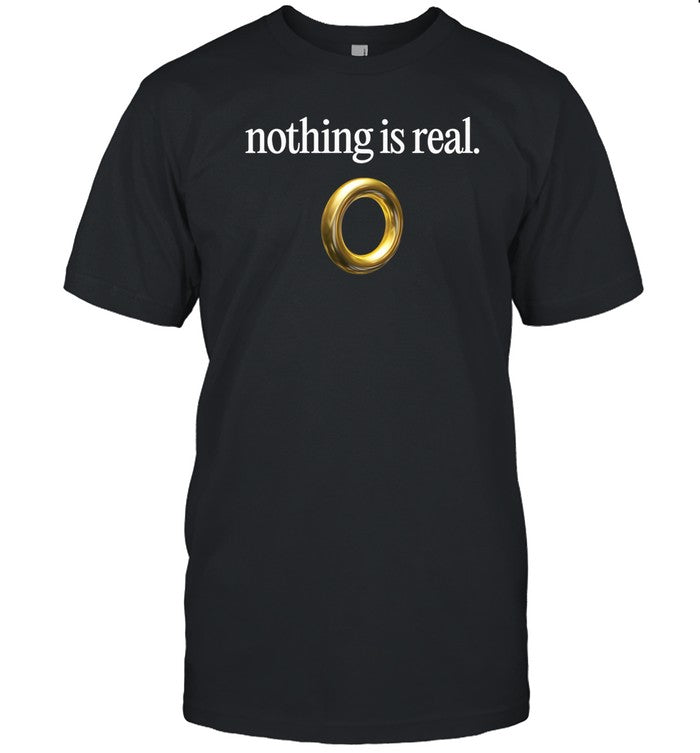 Bricks N’ Papers Nothing Is Real Shirt